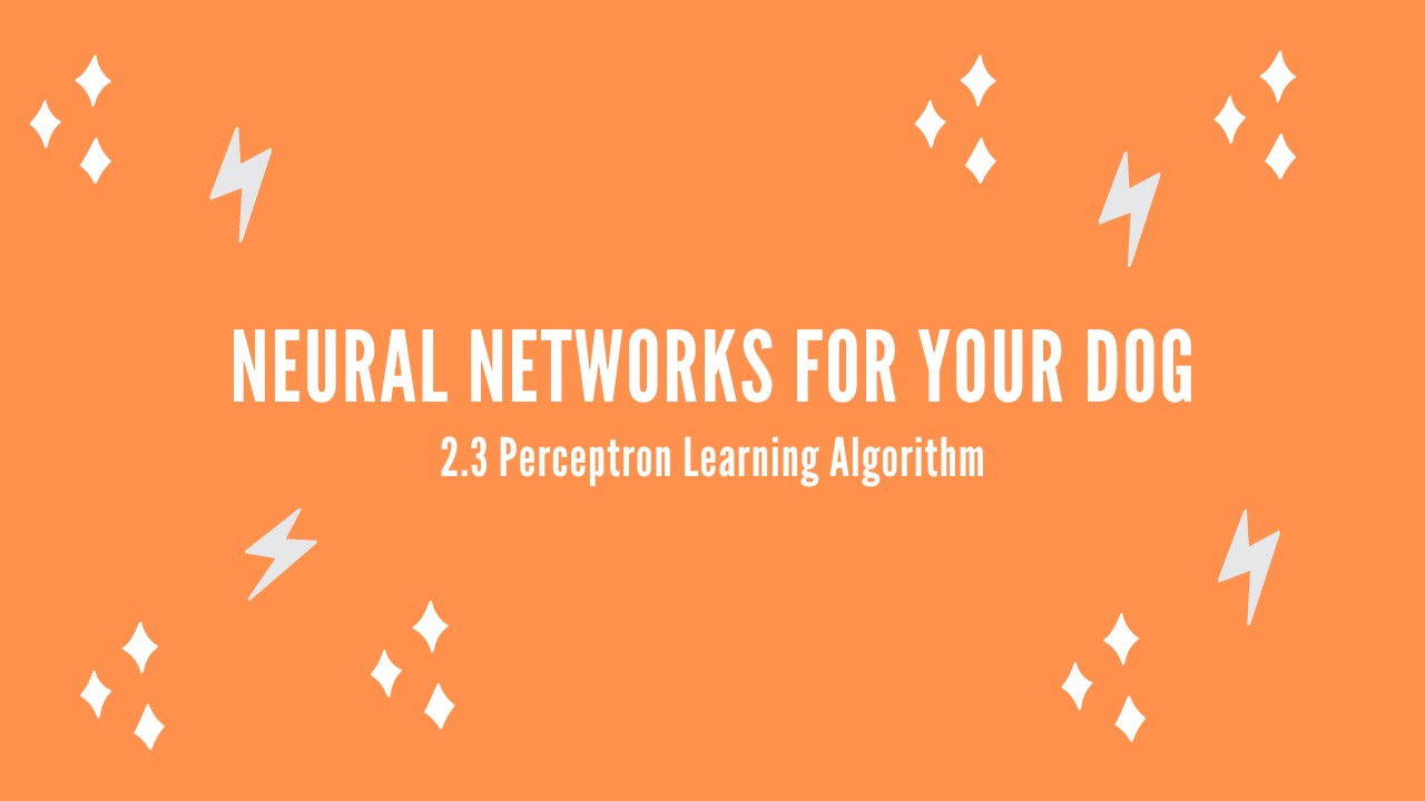 /blog/neural-networks-for-your-dog-2-3-perceptron-learning-algorithm_files/featured-image.png