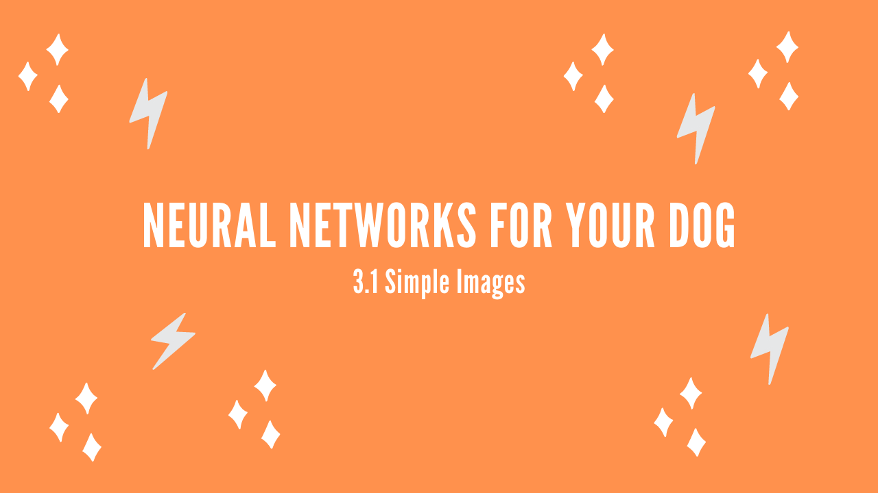 /blog/neural-networks-for-your-dog-3-1-simple-images_files/featured-image.png