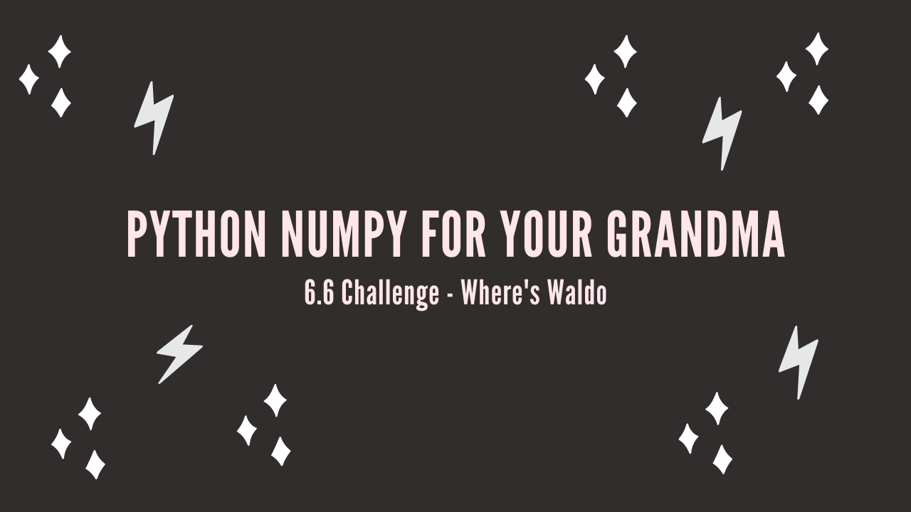 /blog/python-numpy-for-your-grandma-6-6-challenge-wheres-waldo_files/featured-image.png