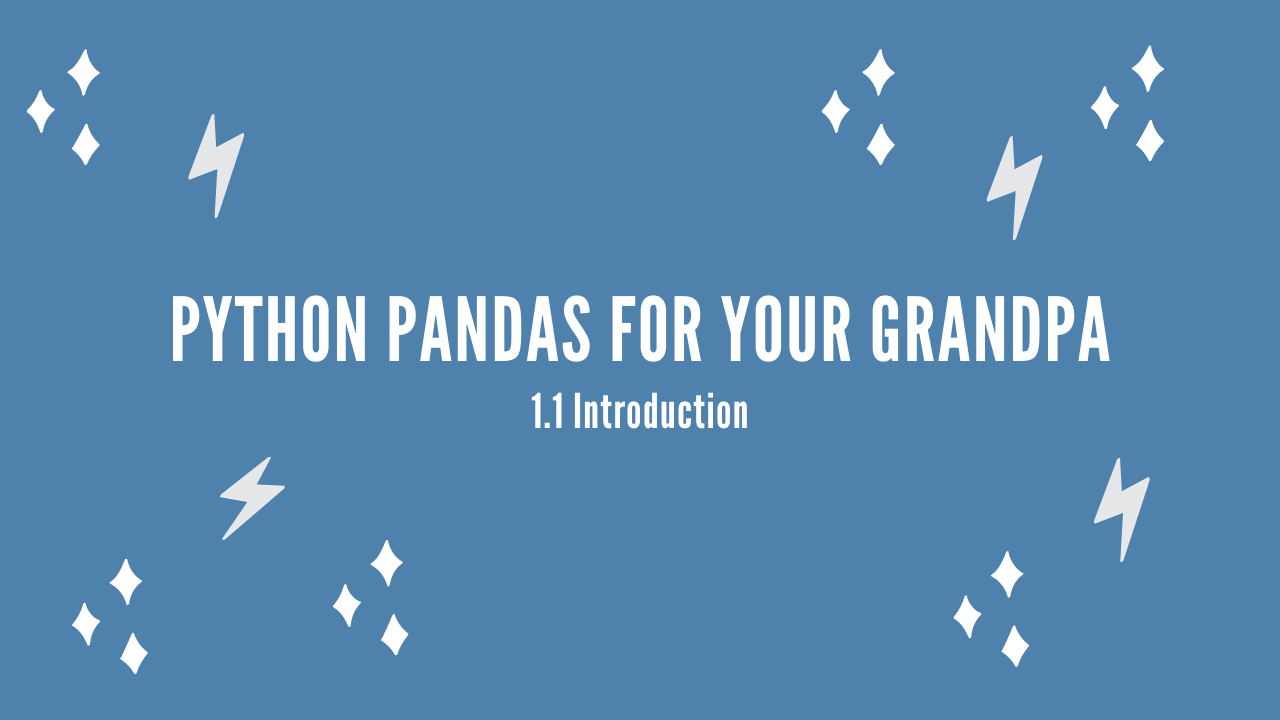 /blog/python-pandas-for-your-grandpa-1-1-introduction_files/featured-image.png